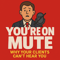 You’re On Mute